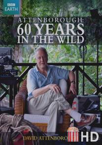 Аттенборо. 60 лет с дикой природой / Attenborough: 60 Years in the Wild