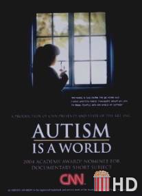 Аутизм - это мир / Autism Is a World