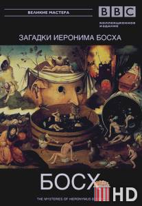 BBC: Загадки Иеронима Босха / The Mysteries Of Hierohimus Bosch