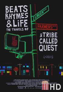 Биты, рифмы и жизнь: Путешествия группы A Tribe Called Quest / 