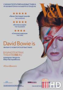 David Bowie это… / David Bowie Is