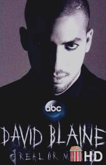 Дэвид Блейн: Реальность или магия / David Blaine: Real or Magic