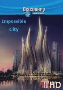 Discovery: Невероятный город Дубай / Impossible City