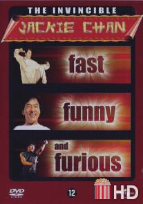 Джеки Чан: Быстрый, весёлый и яростный / Jackie Chan: Fast, Funny and Furious