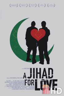 Джихад за любовь / A Jihad for Love