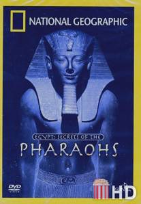 Египет: Тайны Фараонов / Egypt: Secrets of the Pharaohs