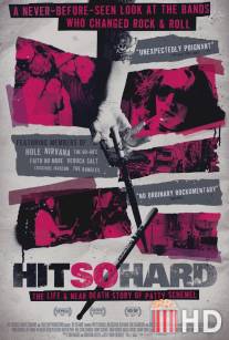 Hit So Hard: Школа жизни Патти Шемель / Hit So Hard