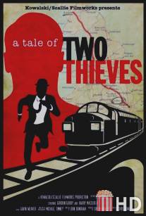История двух воров / A Tale of Two Thieves