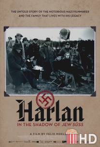 Харлан - в тени «Еврея Зюсса» / Harlan - Im Schatten von Jud Suss