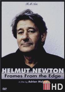 Хельмут Ньютон: Высокая фотография / Helmut Newton: Frames from the Edge