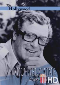 Майкл Кейн: Первопроходец / Michael Caine: Breaking the Mold