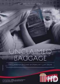 Мэрилин Монро: Невостребованный багаж / Marilyn Monroe: Unclaimed Baggage