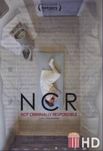 NCR: Не несёт уголовной ответственности / NCR: Not Criminally Responsible