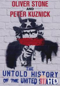 Нерассказанная история Соединенных Штатов Оливера Стоуна / Untold History of the United States, The
