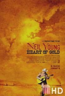 Нил Янг: Золотое сердце / Neil Young: Heart of Gold