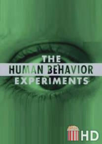 Опыты над поведением человека / Human Behavior Experiments, The