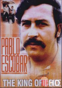 Пабло Эскобар: Кокаиновый король / Pablo Escobar: King of Cocaine