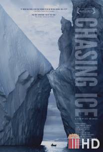 Погоня за ледниками / Chasing Ice