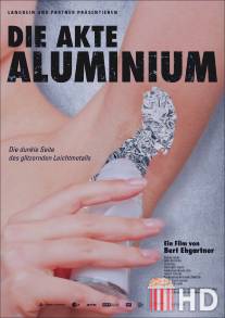 Поколение алюминия / Die Akte Aluminium