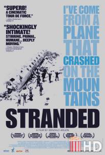 После катастрофы / Stranded: I've Come from a Plane That Crashed on the Mountains