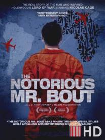 Пресловутый Мистер Бут / Notorious Mr. Bout, The
