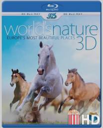 Природа мира: Красивейшие места Европы / World's Nature 3D