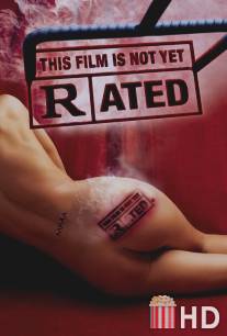 Рейтинг ассоциации MPAA / This Film Is Not Yet Rated