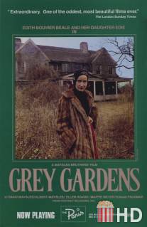 Серые сады / Grey Gardens