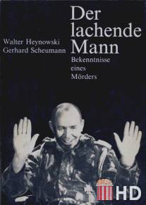 Смеющийся человек: Признание убийцы / Der lachende Mann - Bekenntnisse eines Morders