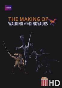 Создание 'Прогулок с динозаврами' / Making of 'Walking with Dinosaurs', The