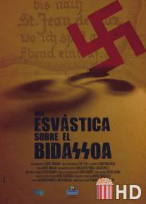 Свастика на Бидасоа / Una esvastica sobre el Bidasoa