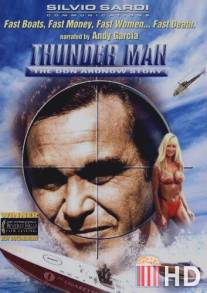 Thunder Man: The Don Aronow Story