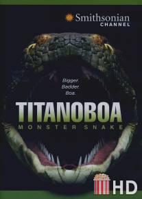 Titanoboa: Monster Snake