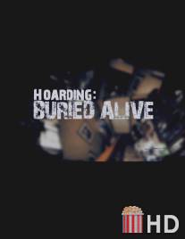 В плену ненужных вещей / Hoarding: Buried Alive