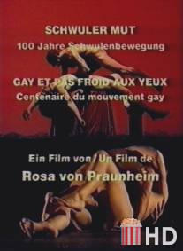 Веселый с нежным взглядом - 100-летие движения геев / Schwuler Mut - 100 Jahre Schwulenbewegung