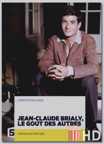 Жан-Клод Бриали: Любовь к людям / Jean-Claude Brialy, le gout des autres