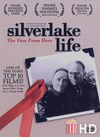 Жизнь в Сильверлейке / Silverlake Life: The View from Here