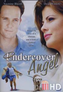 Ангел под прикрытием / Undercover Angel