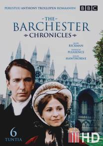 Барчестерские хроники / Barchester Chronicles, The
