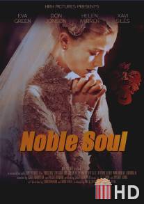 Благородная душа / Noble Soul