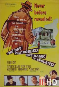 День, когда ограбили английский банк / Day They Robbed the Bank of England, The