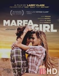 Девушка из Марфы / Marfa Girl