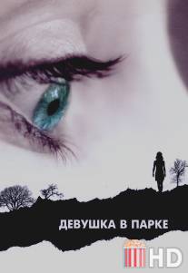 Девушка в парке / Girl in the Park, The