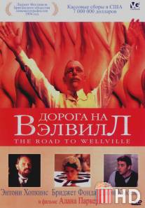 Дорога на Вэлвилл / Road to Wellville, The