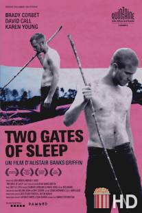 Двое врат сна / Two Gates of Sleep