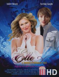 Элли: История современной золушки / Elle: A Modern Cinderella Tale