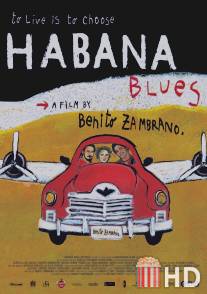 Гаванский блюз / Habana Blues