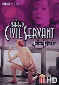 Голый чиновник / Naked Civil Servant, The