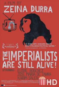 Империалисты всё еще живы / Imperialists Are Still Alive!, The