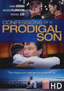 Исповедь блудного сына / Confessions of a Prodigal Son